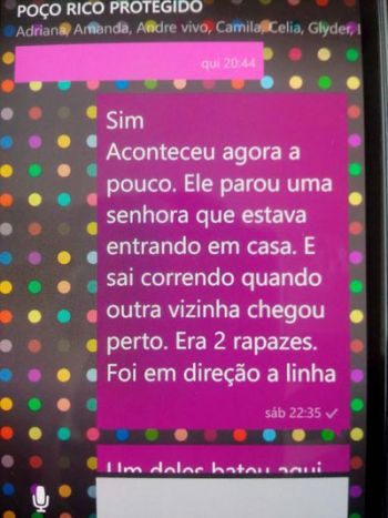Redes sociais no combate ao crime 4 No aplicativo, morador alerta sobre tentativa de assalto a uma senhora, no Poço Rico