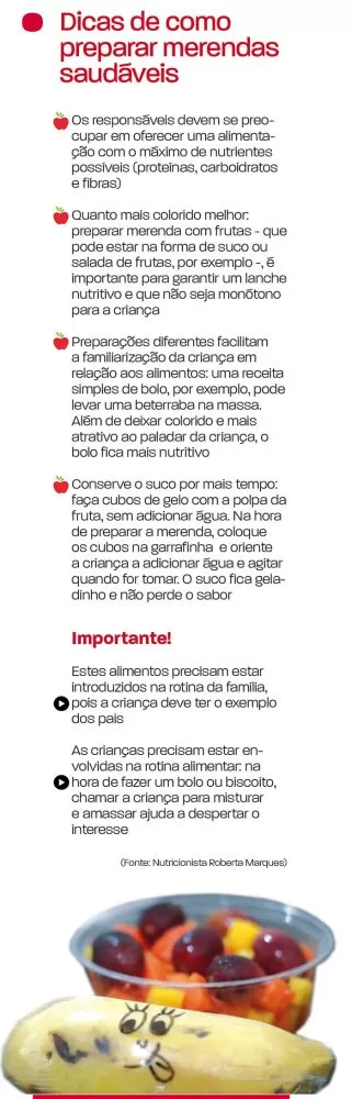 Pais têm desafio de criar hábitos saudáveis na alimentação 3 Merenda