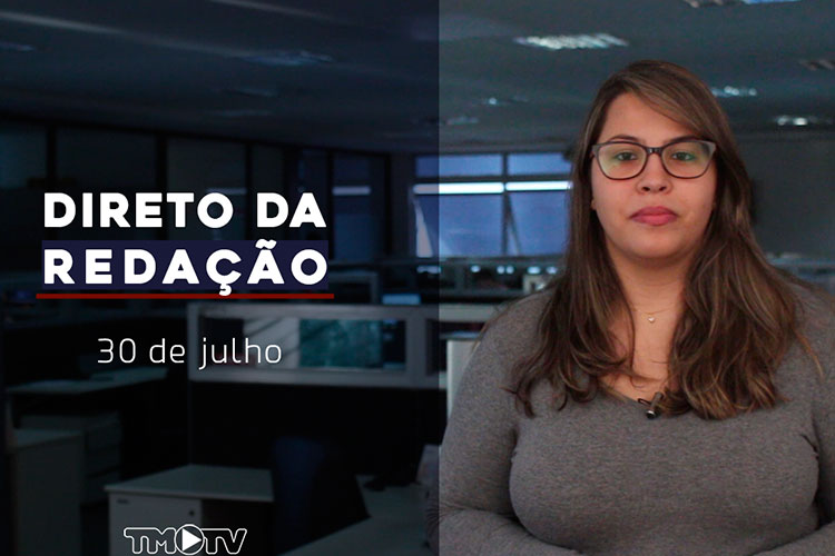 Imagem: Direto da Redação 30-07-2019