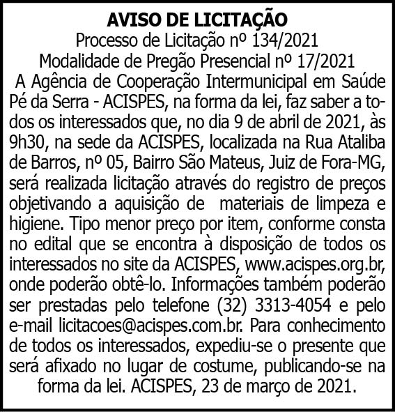 Acispes - Aviso de Licitação Nº 134/2021 4 1 ACISPES 134.htm 1X5