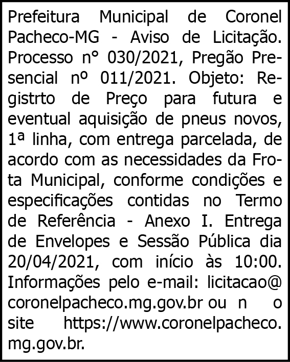 Município de Coronel Pacheco - Aviso de Licitação 4 1 CORONEL 030