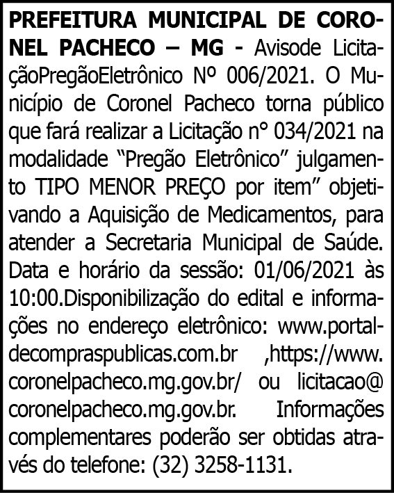 Prefeitura de Coronel Pacheco - Licitação Nº 06/2021 4 1 CORONEL 006