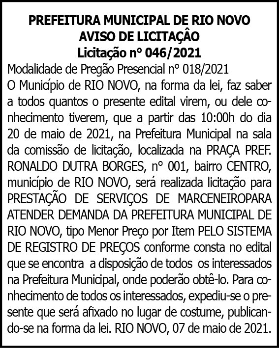 Prefeitura Municipal de Rio Novo - Aviso de Licitação 4 1 RIO NOVO 046