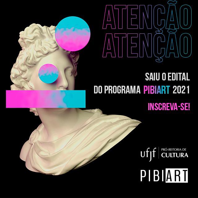 Procult da UFJF abre inscrições para o Pibiart 2021 1 pibiart