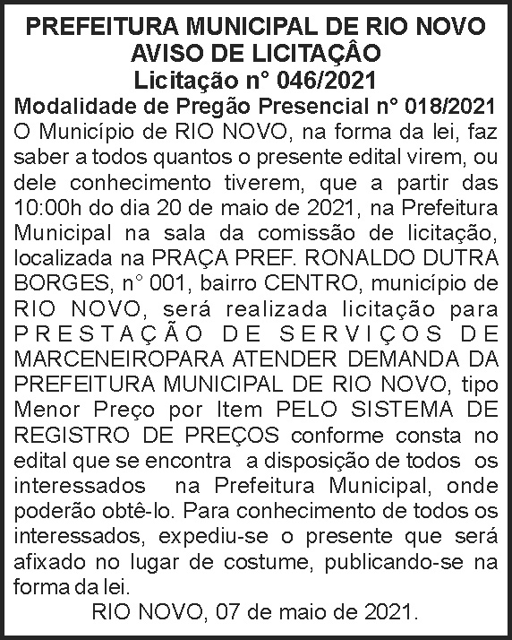 Aviso de Licitação - Rio Novo 4 1 RIO NOVO 046