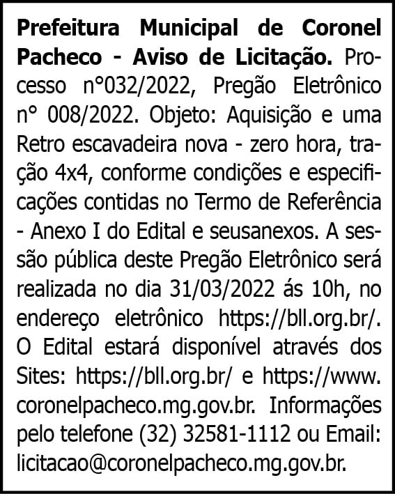 Coronel Pacheco- N° Aviso de Licitação 032/ 2022 4 1 CORONEL 032