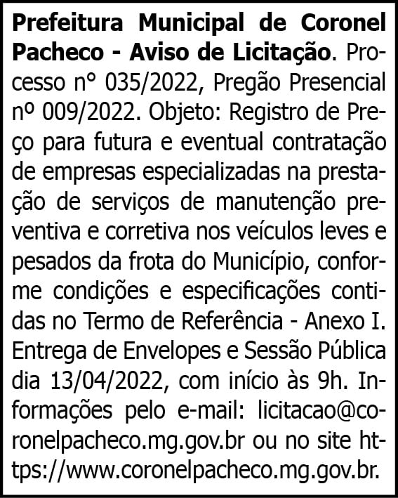 Município de Coronel Pacheco- Licitação N° 035/2022 4 1 CORONEL 035