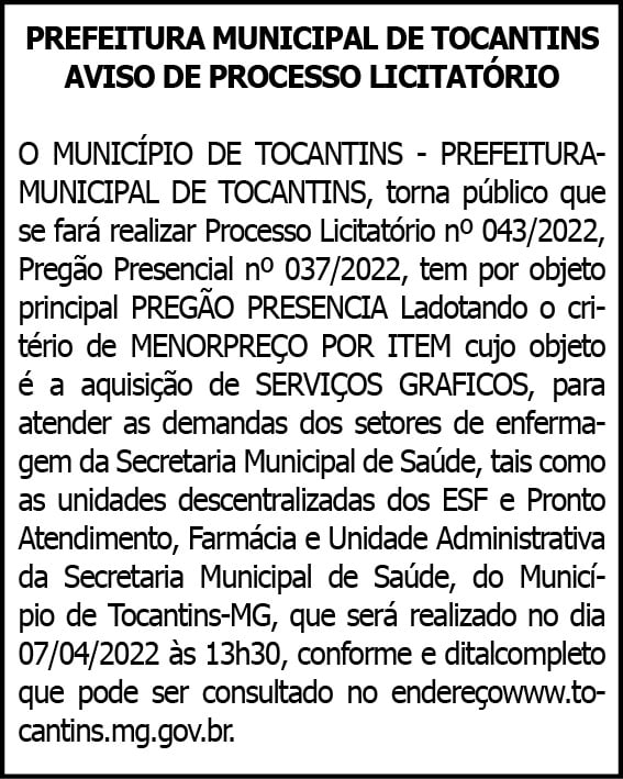 Município de Tocantins- Pregão Presencial 043/2022 4 1 TOCANTINS 043