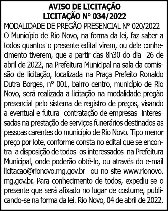 Aviso de licitação - Licitação nº 034/2022 4 1 RIO NOVO 034