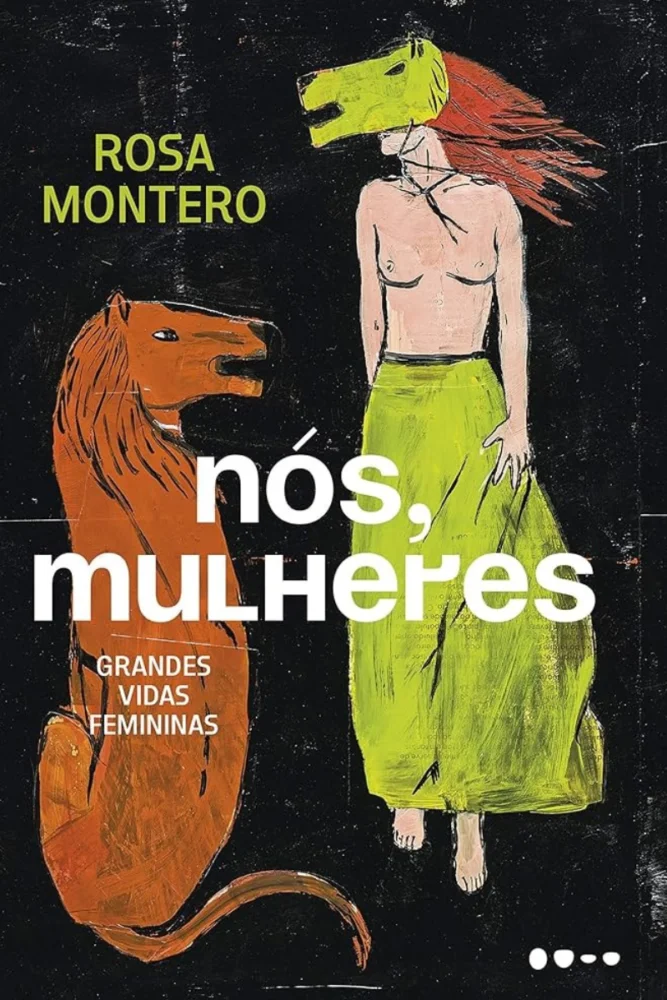 Rosa Montero em 4 obras: conheça a trajetória da escritora espanhola que vem ao Brasil 3 nos mulheres