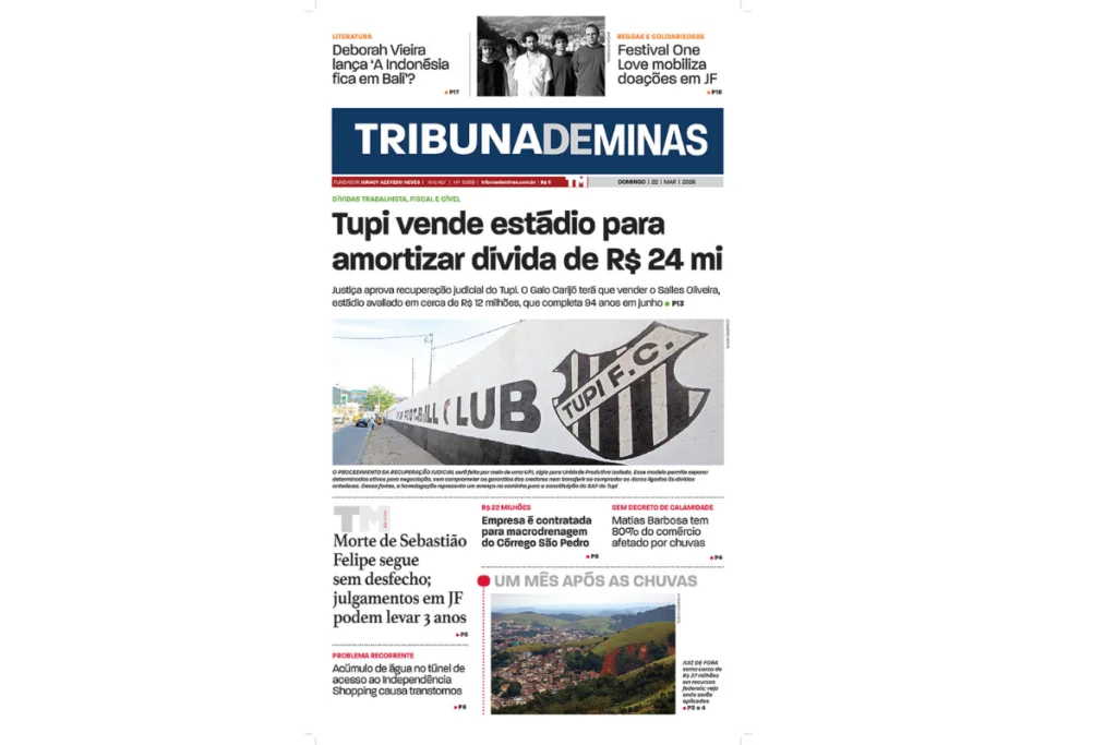 Tupi terá que vender estádio para amortizar dívida de R$ 24 milhões; leia o jornal Tribuna de Minas desse domingo, 22 de março 1 1200 x 800 2 1