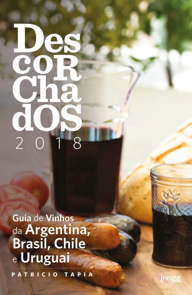 Guia Descorchados apresenta principais vinhos da América do Sul 2 capa descorchados 2018 1