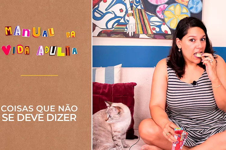 Imagem: Coisas que não se deve dizer | Manual da Vida Adulta