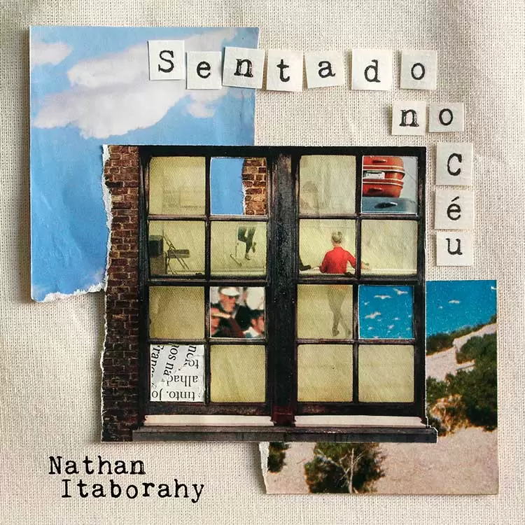 Nathan Itaborahy lança álbum inspirado no cotidiano e na cidade 2 CAPA SENTADO NO CÉU NATHAN ITABORAHY foto colagem Júlia Fregadolli