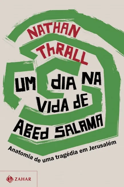 ‘Um dia na vida de Abed Salama’: livro mostra como conflito entre Israel e Palestina se entranha na vida das pessoas comuns 1 resenha um dia na vida de abed salama