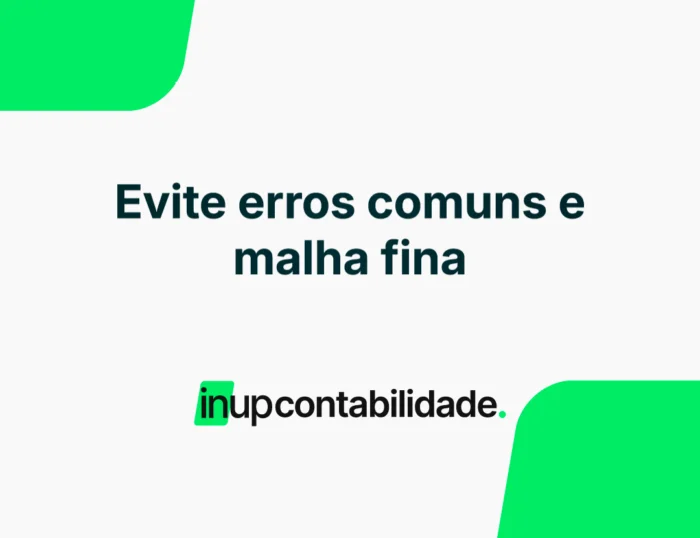 Evite erros comuns e malha fina