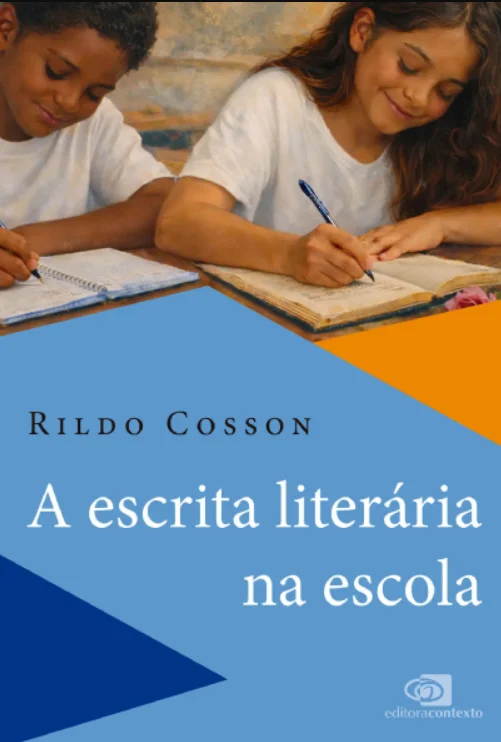 Rildo Cosson: 'A escrita literária é para todos' 2 capa do livro a escrita literaria na escola 1